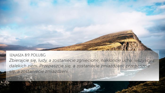 Izajasza 8:9 POLUBG Bible Verse Image