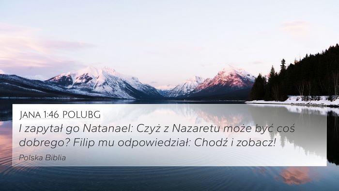 Jana 1:46 POLUBG Bible Verse Image