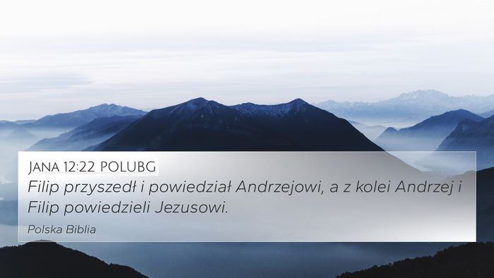 Jana 12:22 POLUBG Bible Verse Image