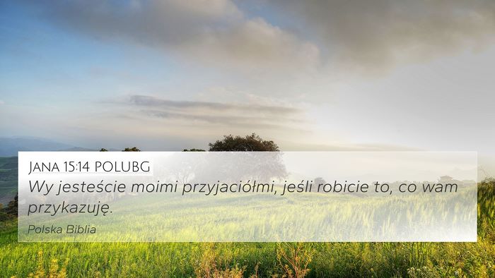 Jana 15:14 POLUBG Bible Verse Image