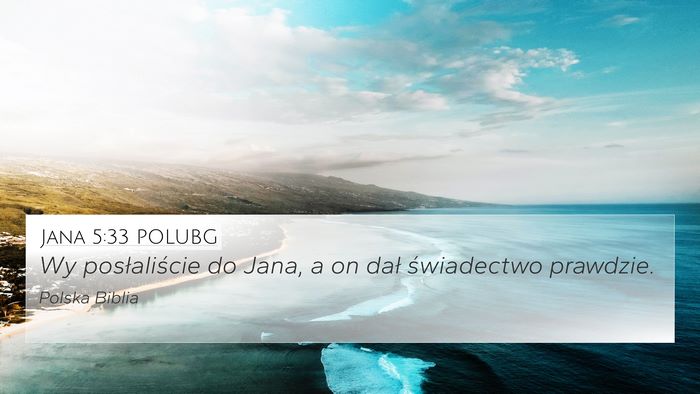 Jana 5:33 POLUBG Bible Verse Image
