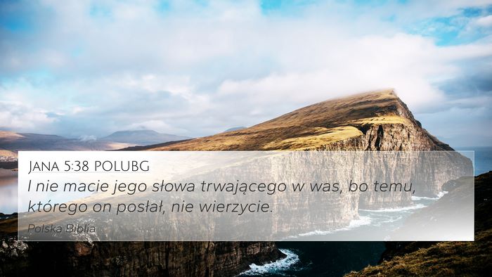 Jana 5:38 POLUBG Bible Verse Image