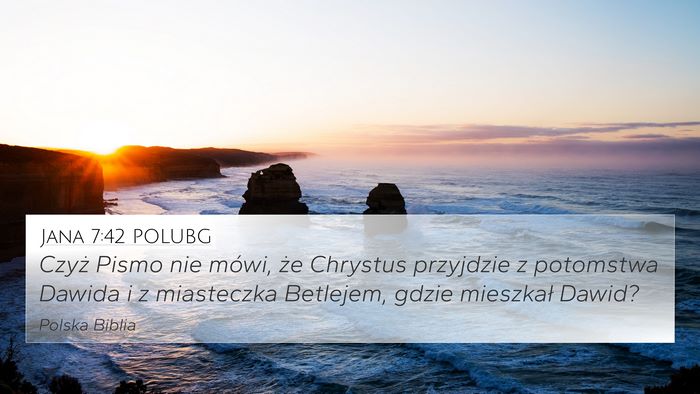 Jana 7:42 POLUBG Bible Verse Image