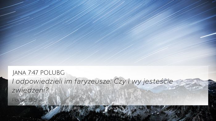 Jana 7:47 POLUBG Bible Verse Image