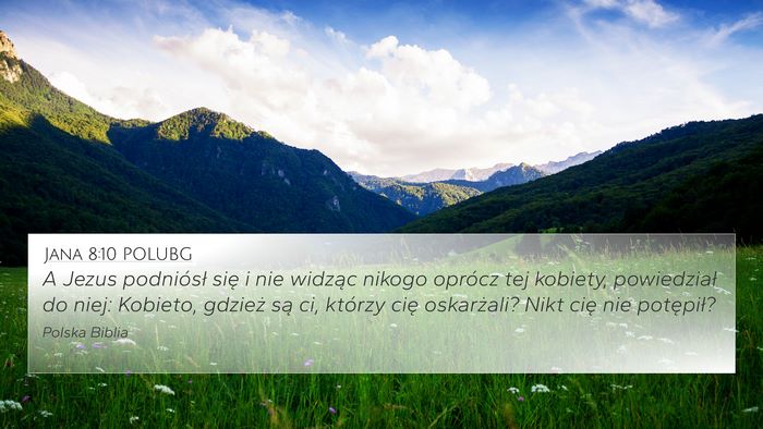 Jana 8:10 POLUBG Bible Verse Image