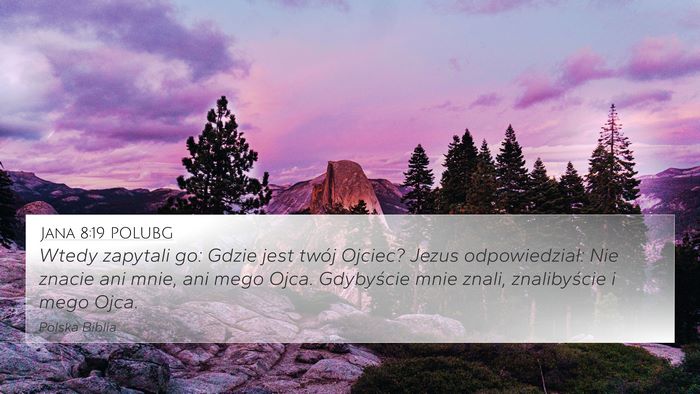 Jana 8:19 POLUBG Bible Verse Image