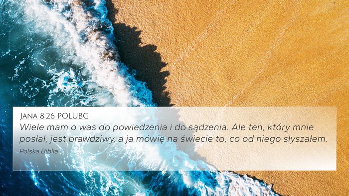 Jana 8:26 POLUBG Bible Verse Image