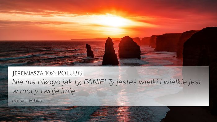 Jeremiasza 10:6 POLUBG Bible Verse Image