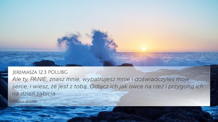 Jeremiasza 12:3 POLUBG Bible Verse Image