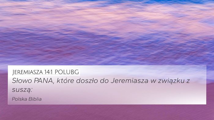 Jeremiasza 14:1 POLUBG Bible Verse Image