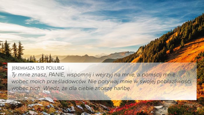 Jeremiasza 15:15 POLUBG Bible Verse Image