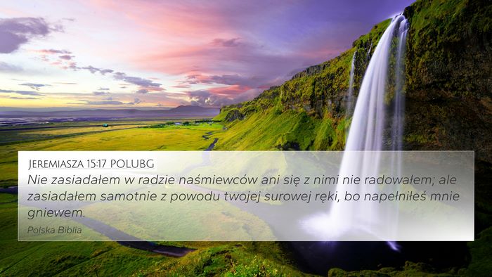 Jeremiasza 15:17 POLUBG Bible Verse Image