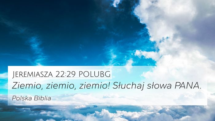 Jeremiasza 22:29 POLUBG Bible Verse Image