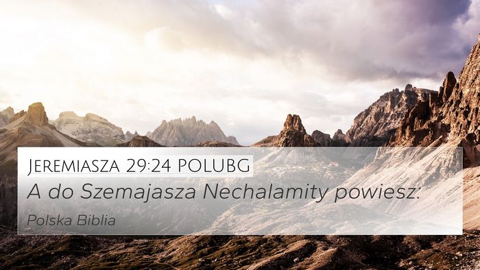 Jeremiasza 29:24 POLUBG Bible Verse Image