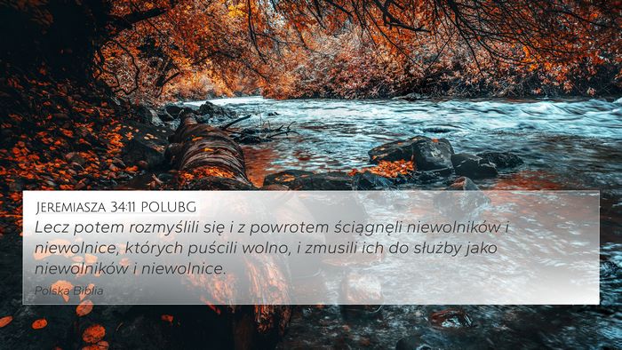 Jeremiasza 34:11 POLUBG 4K Wallpaper - Lecz potem rozmyślili się i z powrotem - 4K Wallpaper Bible Verse