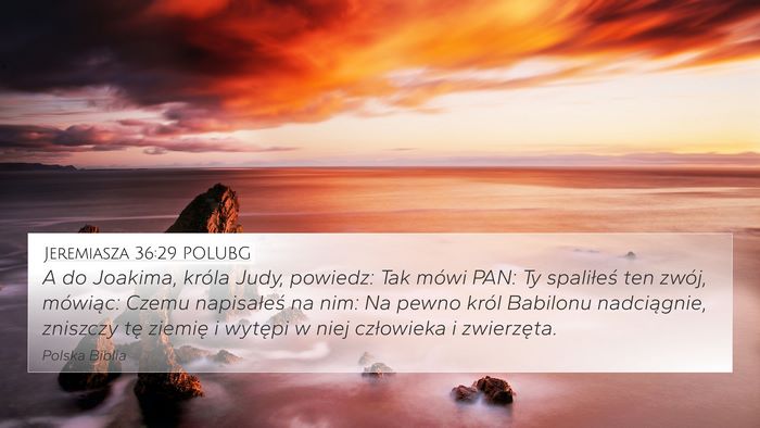 Jeremiasza 36:29 POLUBG Bible Verse Image