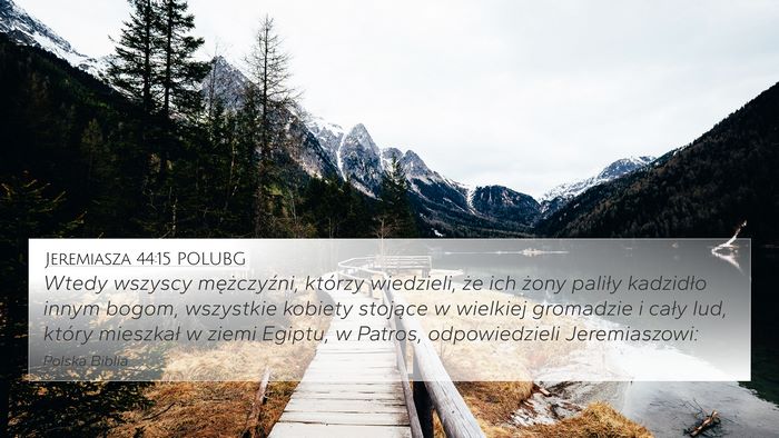 Jeremiasza 44:15 POLUBG Bible Verse Image