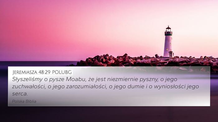 Jeremiasza 48:29 POLUBG Bible Verse Image