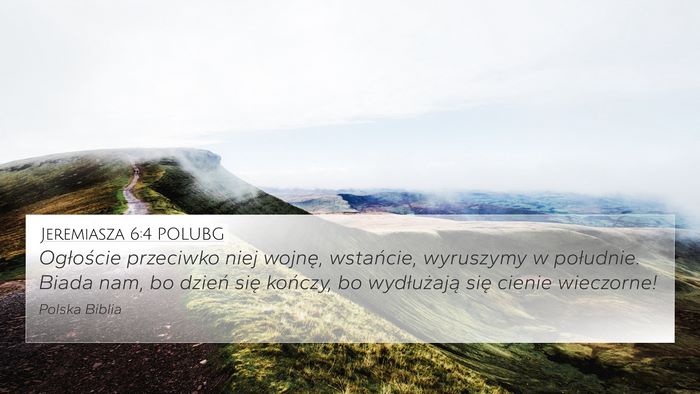 Jeremiasza 6:4 POLUBG Bible Verse Image