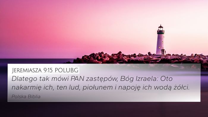 Jeremiasza 9:15 POLUBG Bible Verse Image