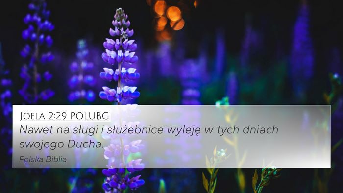 Joela 2:29 POLUBG 4K Wallpaper - Nawet na sługi i służebnice wyleję w tych - 4K Wallpaper Bible Verse