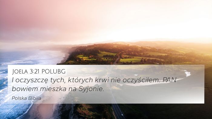Joela 3:21 POLUBG 4K Wallpaper - I oczyszczę tych, których krwi nie - 4K Wallpaper Bible Verse