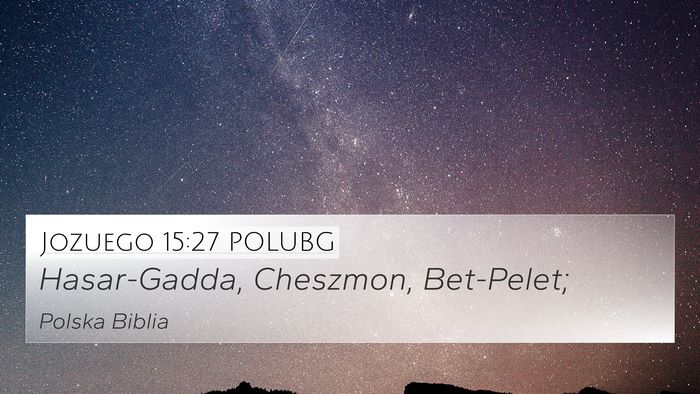 Jozuego 15:27 POLUBG 4K Wallpaper - Hasar-Gadda, Cheszmon, - 4K Wallpaper Bible Verse