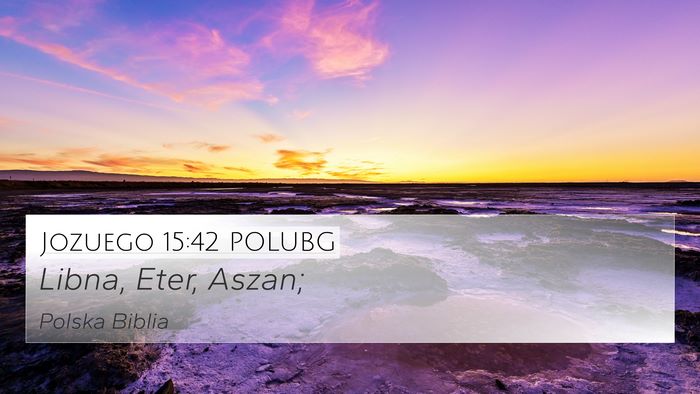 Jozuego 15:42 POLUBG Bible Verse Image
