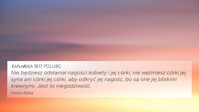 Kapłańska 18:17 POLUBG 4K Wallpaper - Nie będziesz odsłaniał nagości kobiety i jej - 4K Wallpaper Bible Verse