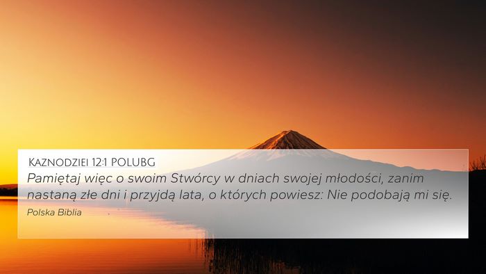Kaznodziei 12:1 POLUBG Bible Verse Image