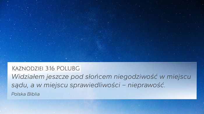 Kaznodziei 3:16 POLUBG Bible Verse Image