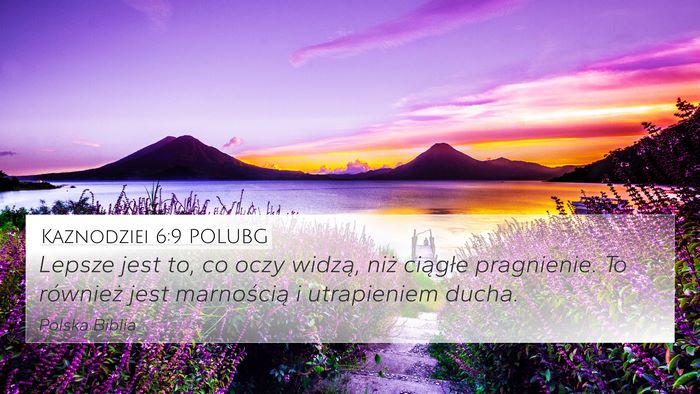 Kaznodziei 6:9 POLUBG Bible Verse Image