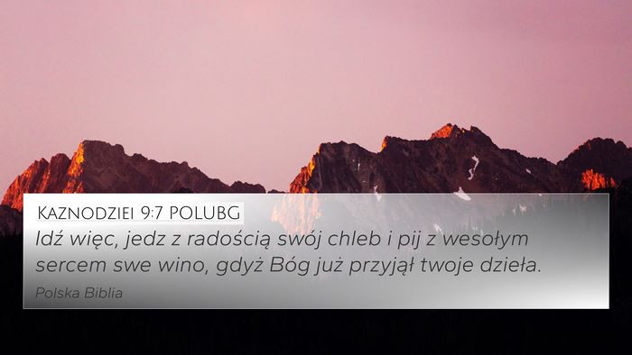 Kaznodziei 9:7 POLUBG Bible Verse Image