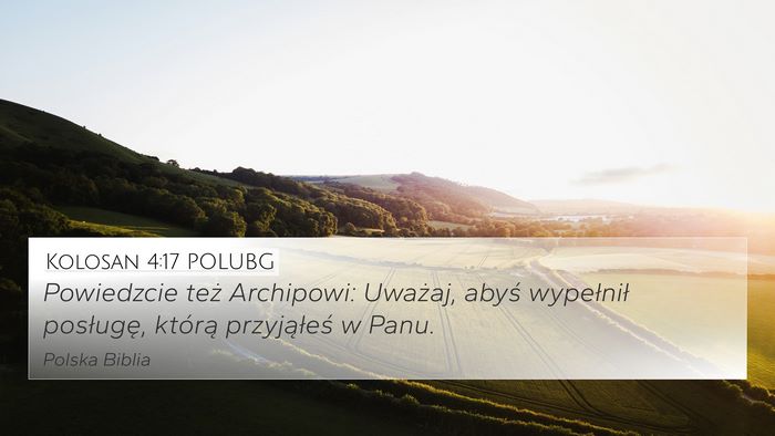 Kolosan 4:17 POLUBG Bible Verse Image