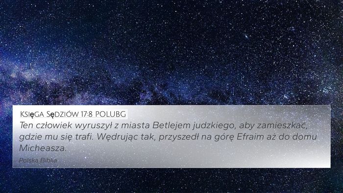 Księga Sędziów 17:8 POLUBG Bible Verse Image
