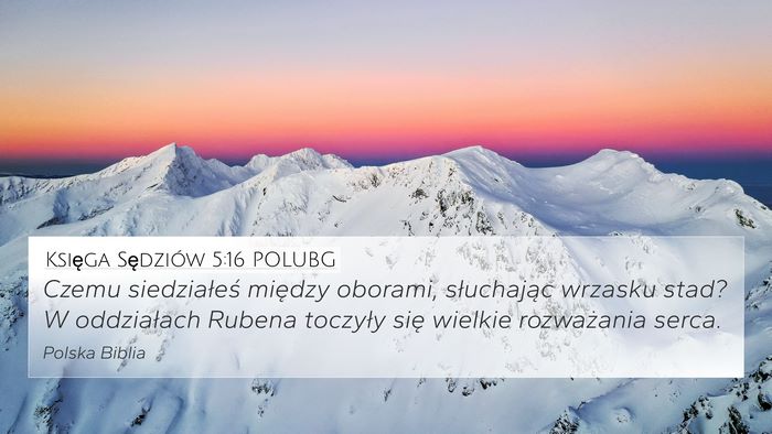 Księga Sędziów 5:16 POLUBG 4K Wallpaper - Czemu siedziałeś między oborami, słuchając - 4K Wallpaper Bible Verse