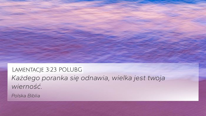 Lamentacje 3:23 POLUBG Bible Verse Image