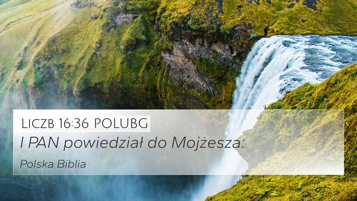 Liczb 16:36 POLUBG 4K Wallpaper - I PAN powiedział do - 4K Wallpaper Bible Verse
