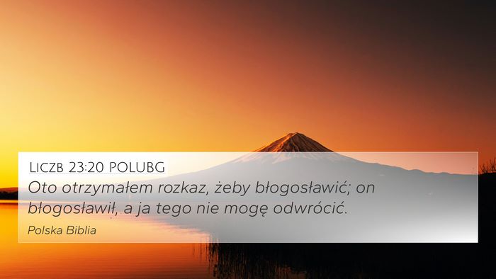 Liczb 23:20 POLUBG Bible Verse Image