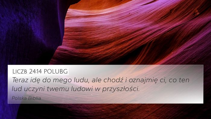 Liczb 24:14 POLUBG Bible Verse Image