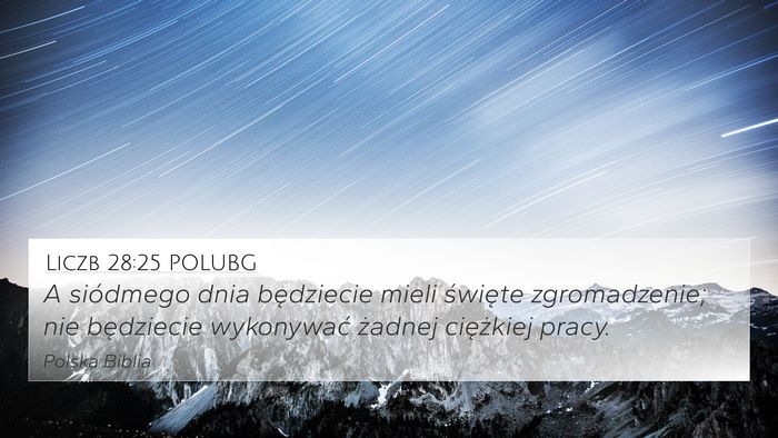 Liczb 28:25 POLUBG 4K Wallpaper - A siódmego dnia będziecie mieli święte - 4K Wallpaper Bible Verse