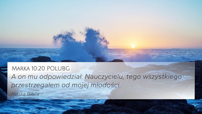 Marka 10:20 POLUBG 4K Wallpaper - A on mu odpowiedział: Nauczycielu, tego - 4K Wallpaper Bible Verse