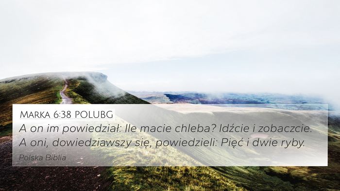 Marka 6:38 POLUBG Bible Verse Image