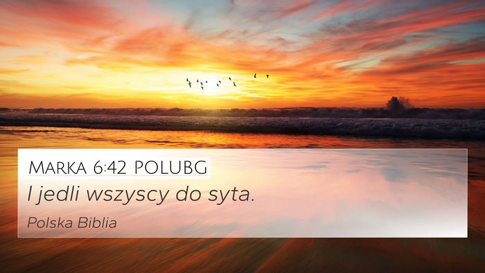 Marka 6:42 POLUBG Bible Verse Image