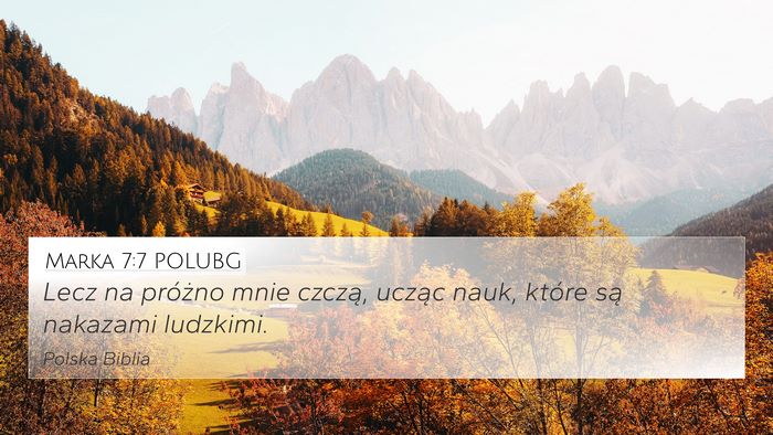 Marka 7:7 POLUBG Bible Verse Image