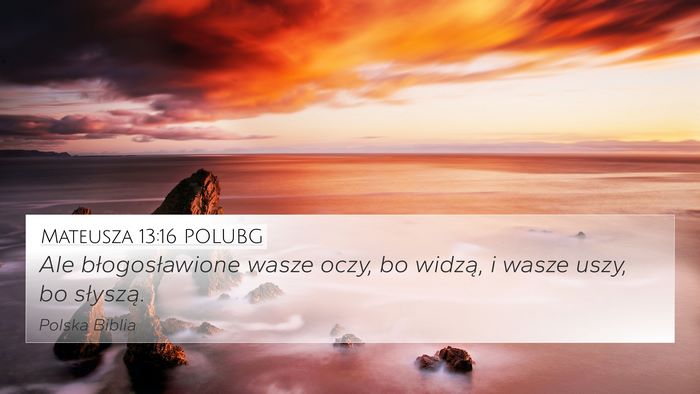 Mateusza 13:16 POLUBG Bible Verse Image