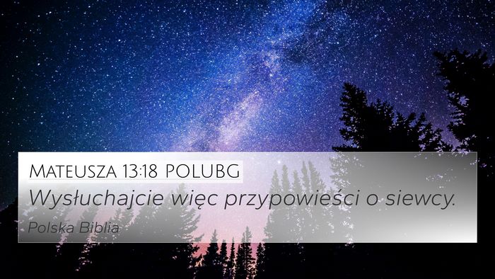 Mateusza 13:18 POLUBG Bible Verse Image