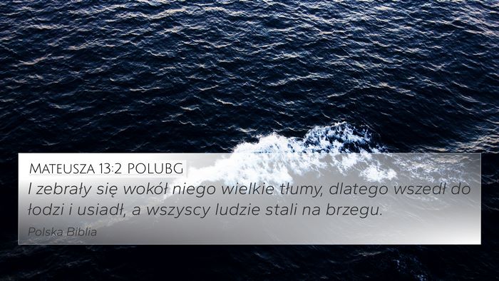 Mateusza 13:2 POLUBG Bible Verse Image