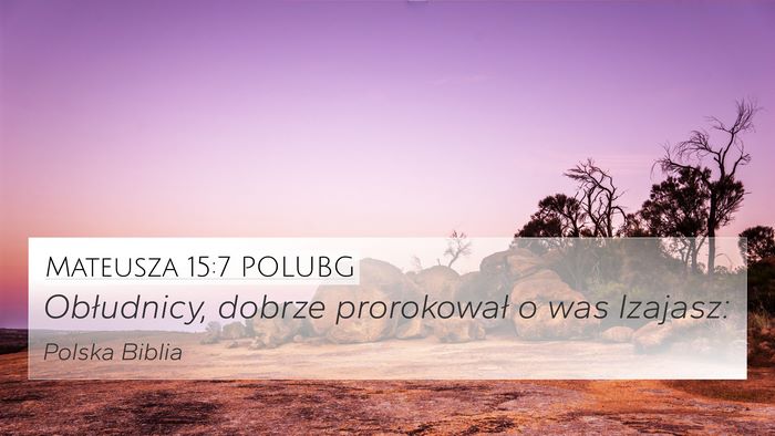 Mateusza 15:7 POLUBG Bible Verse Image