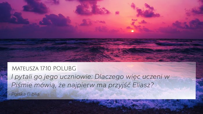 Mateusza 17:10 POLUBG Bible Verse Image